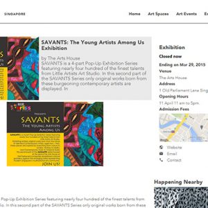 ArtHop is a platform to discover art spaces and events happening around you. Based in Singapore.
http://www.arthop.co/event/savants-young-artists-among-us-exhibition